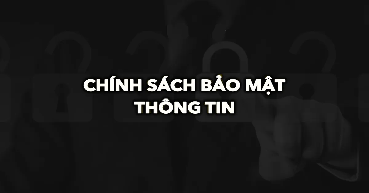 Chính sách bảo mật